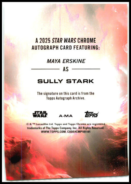 2025 Topps Chrome Star Wars #A-MA Maya Erskine as Sully Stark Auto