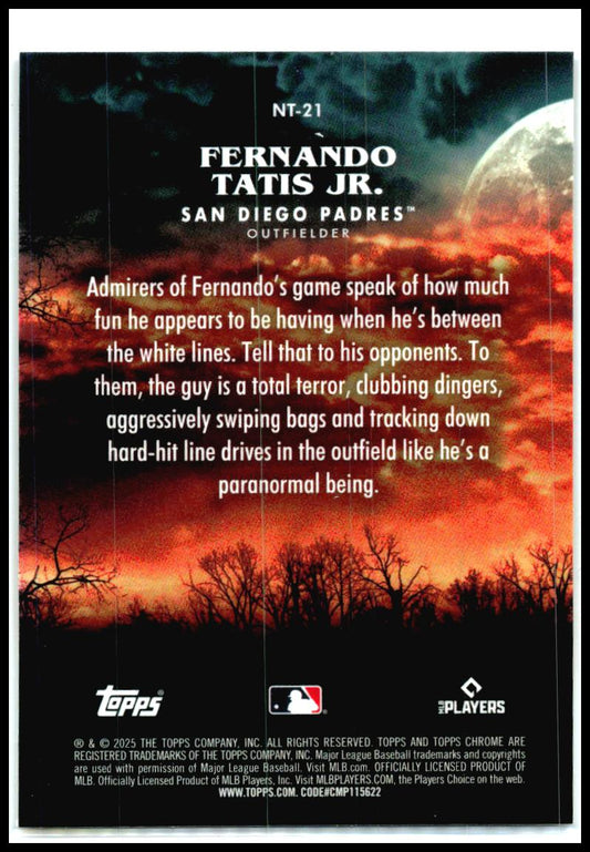 2025 Topps Chrome Update Night Terrors #NT-21 Fernando Tatis Jr. Padres