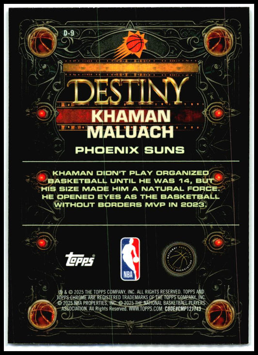 2025-26 Topps Chrome Destiny #D-9 Khaman Maluach Phoenix Suns