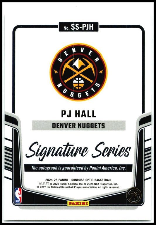 2024-25 Donruss Optic Signature Series #SS-PJH PJ Hall Auto Denver Nuggets