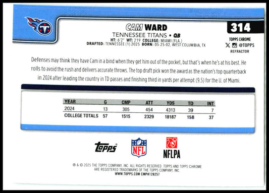 2025 Topps Chrome Refractor #314 Cam Ward Rookie Tennessee Titans