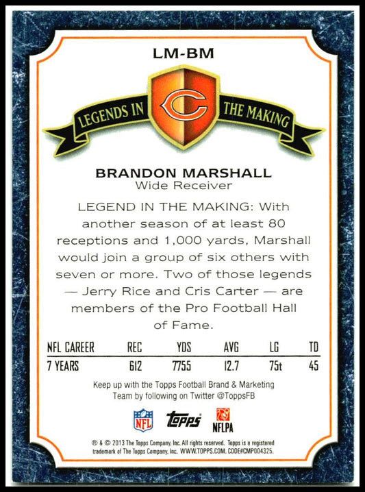 2013 Topps Legends in the Making #LM-BM Brandon Marshall Chicago Bears