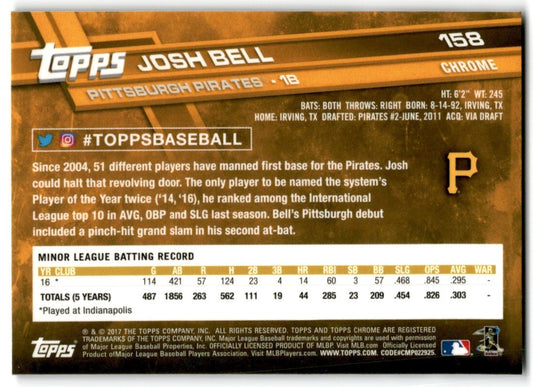 2017 Topps Chrome Josh Bell Rookie Pittsburgh Pirates #158