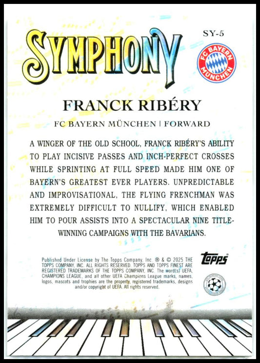 2024-25 Topps Finest UEFA Club Competitions Symphony #SY-5 Franck Ribery