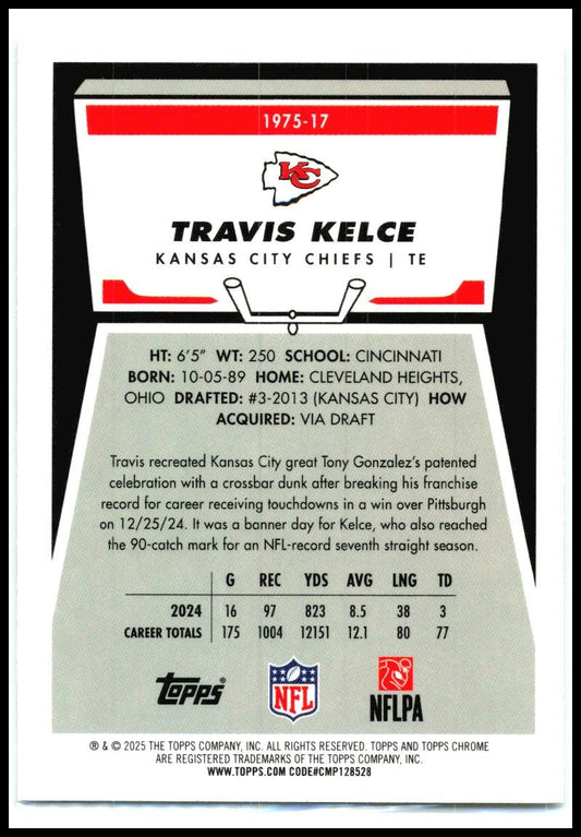 2025 Topps Chrome #1975-17 Travis Kelce