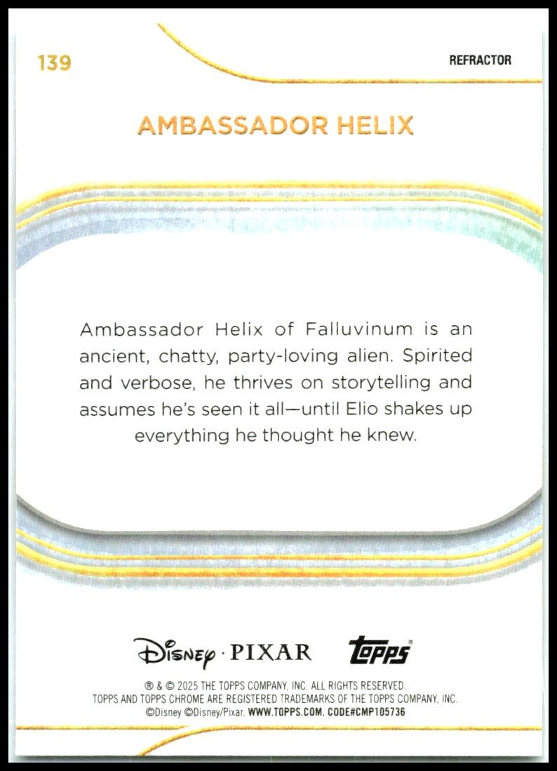 2025 Topps Chrome Disney #139 Ambassador Helix