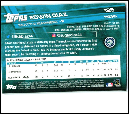 2017 Topps Chrome #195 Edwin Diaz Seattle Mariners