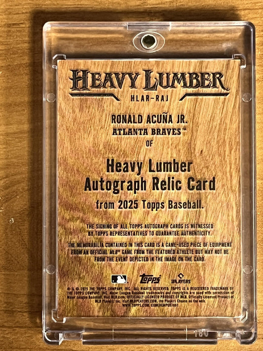 2025 Topps Heavy Lumber Autograph Relics #HLAR-RAJ Ronald Acuña Jr. Auto Braves