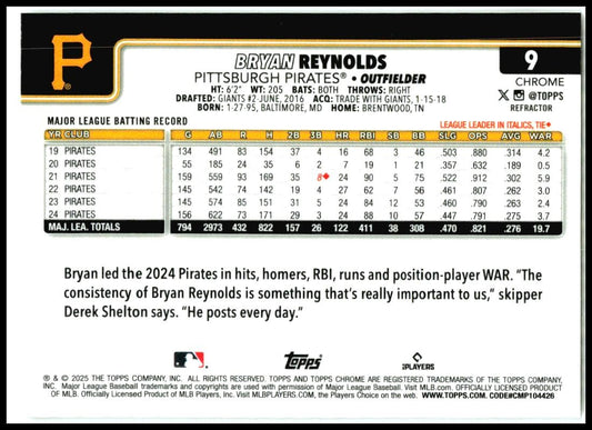 2025 Topps Chrome Refractors #9 Bryan Reynolds Pittsburgh Pirates