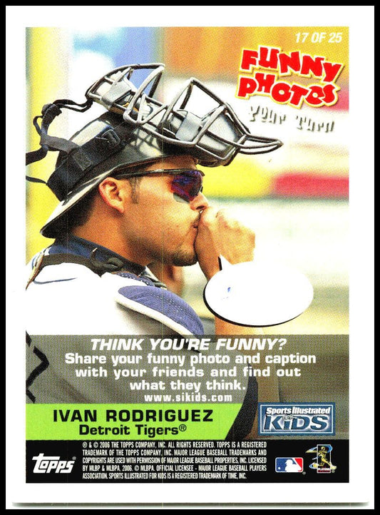 2006 Topps Opening Day Sports Illustrated For Kids #17 Ivan Rodriguez