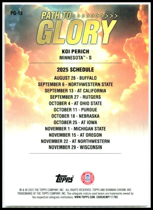 2025 Bowman Chrome University Path to Glory #PG-13 Koi Perich Minnesota