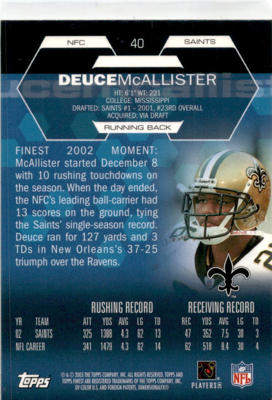 2003 Finest #40 Deuce McAllister New Orleans Saints