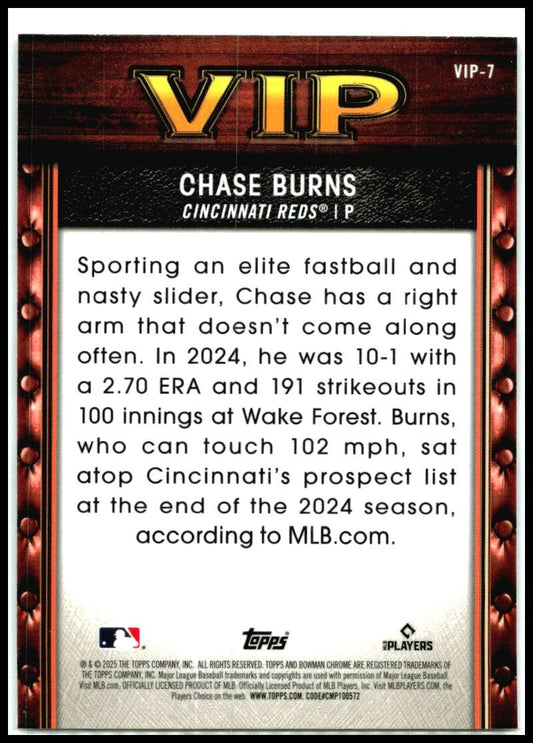 2025 Bowman Very Important Prospects #VIP-7 Chase Burns Cincinnati Reds