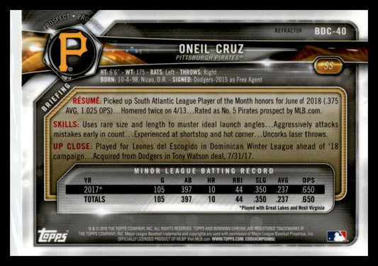 2018 Bowman Draft Chrome Refractor #BDC-40 Oneil Cruz Pittsburgh Pirates