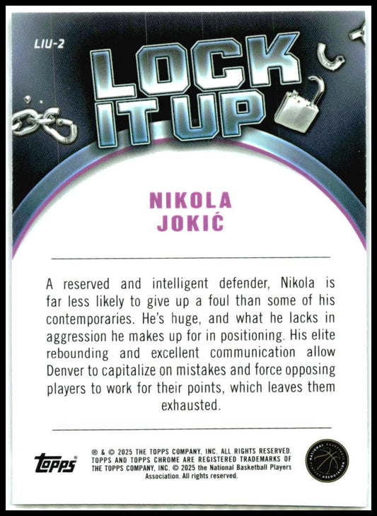 2024-25 Topps Chrome Lock It Up #LIU-2 Nikola Jokić Denver Nuggets