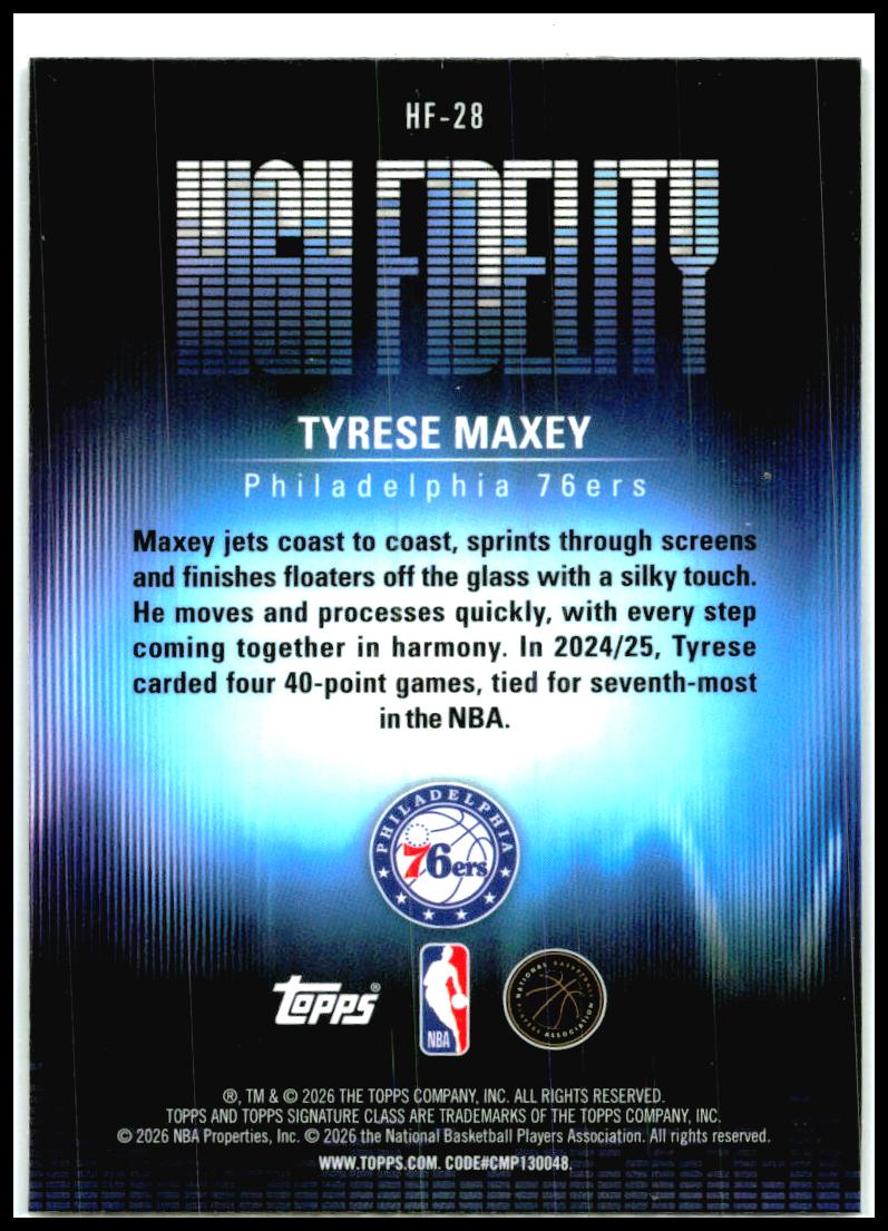 2025-26 Topps Signature Class High Fidelity #HF-28 Tyrese Maxey 76ers