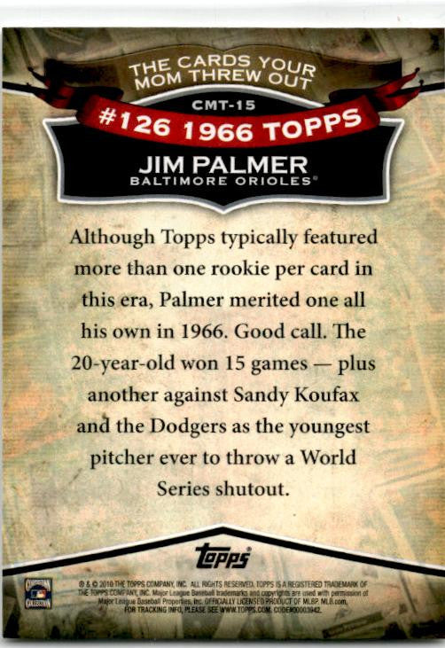 2010 Topps The Cards Your Mom Threw Out #CMT-15 Jim Palmer Baltimore Orioles