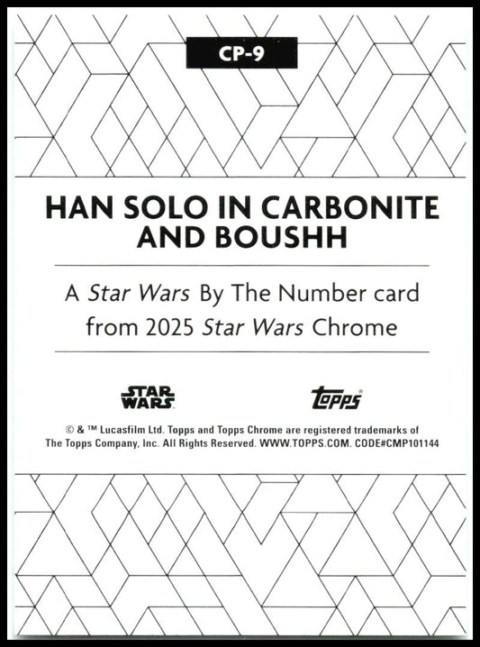 2025 Topps Chrome Star Wars Star Wars By the Number #CP-9 Han Solo in Carbonite