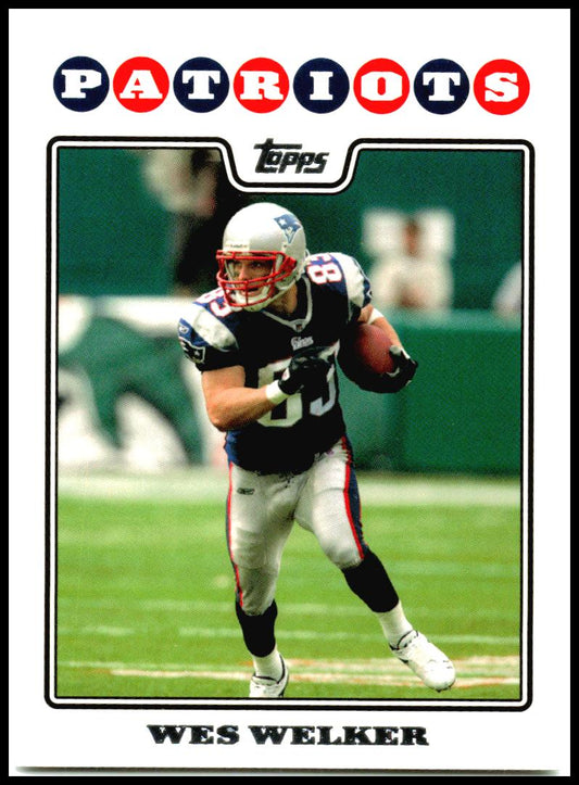 2008 Topps #124 Wes Welker New England Patriots