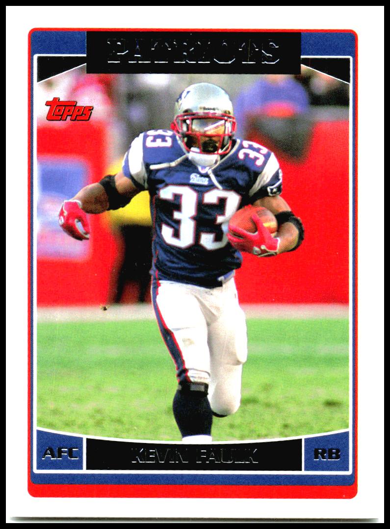 2006 Topps #67 Kevin Faulk New England Patriots