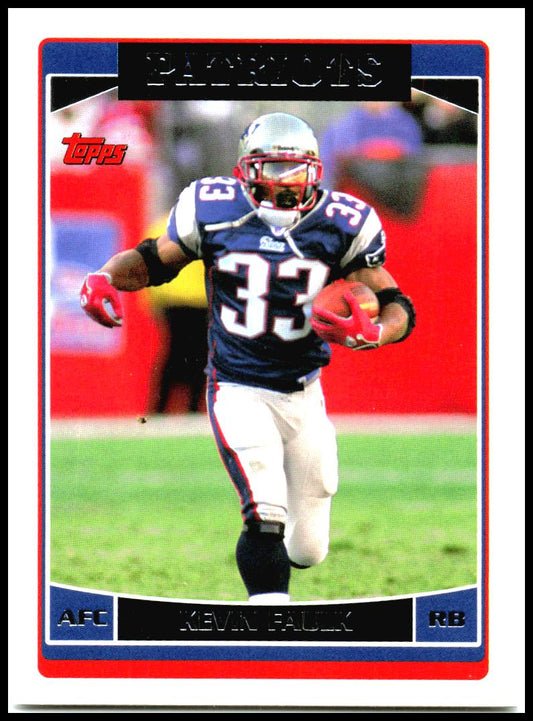 2006 Topps #67 Kevin Faulk New England Patriots