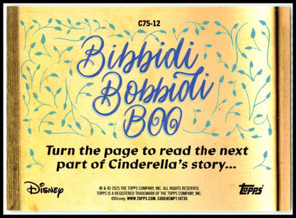 2025 Disney Wonder Cinderella 75th Story FoilFractor #C75-12 Why she must be