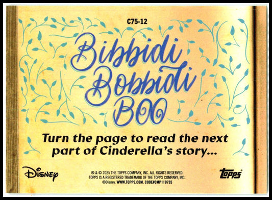 2025 Disney Wonder Cinderella 75th Story FoilFractor #C75-12 Why she must be