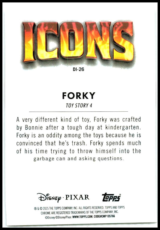 2025 Topps Chrome Disney Disney Icons #DI-26 Forky