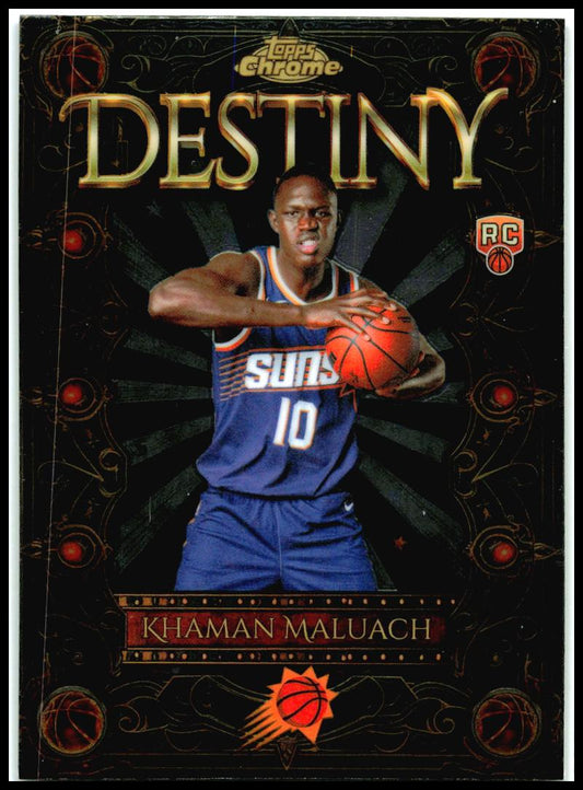 2025-26 Topps Chrome Destiny #D-9 Khaman Maluach Phoenix Suns