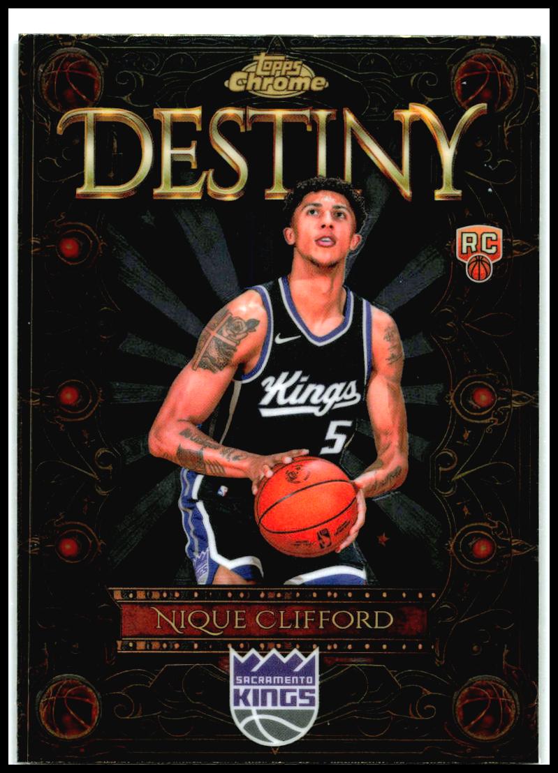 2025-26 Topps Chrome Destiny #D-20 Nique Clifford Sacramento Kings