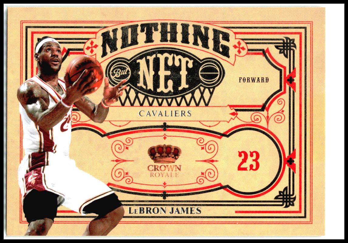 2009-10 Panini Crown Royale Nothing But Net #9 LeBron James Cleveland Cavaliers