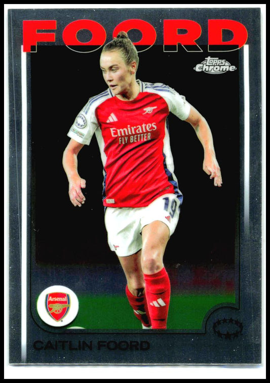 2024-25 Topps Chrome UEFA Women's #35 Caitlin Foord Arsenal W.F.C.