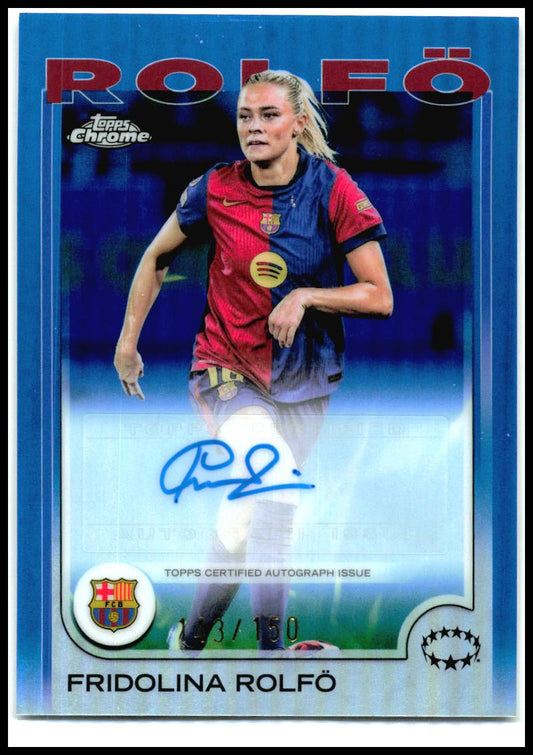 2024-25 Topps Chrome UEFA Auto Blue #AV-FR Fridolina Rolfö Auto FC Barcelona