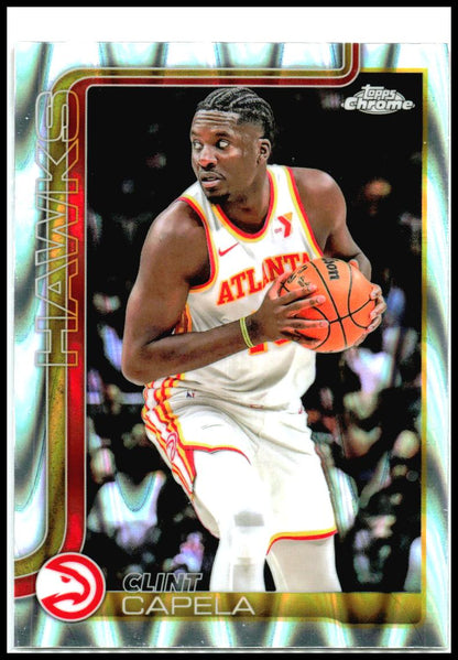 2025-26 Topps Chrome RayWave Refractor #81 Clint Capela Atlanta Hawks