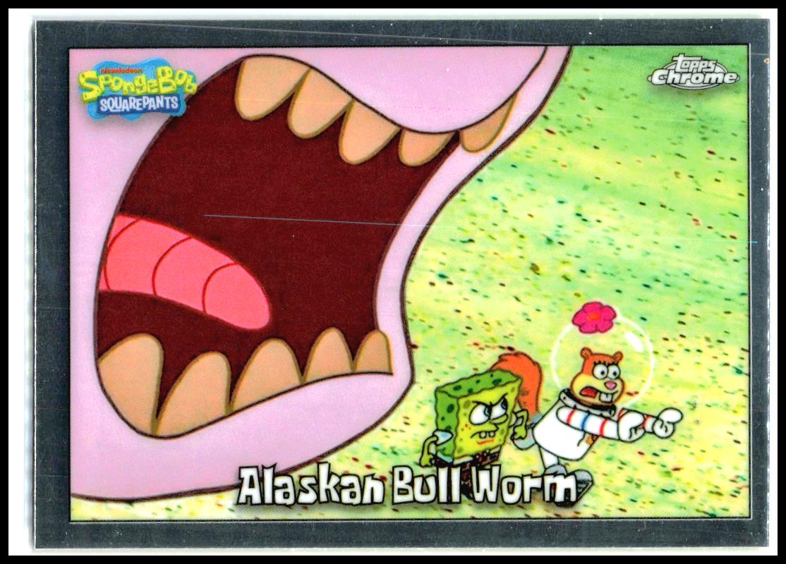 2025 Topps Chrome SpongeBob SquarePants 25th Anniversary #34 Alaskan Bull Worm