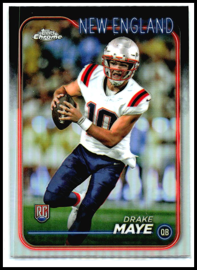 2024 Topps Chrome Refractor #203 Drake Maye Rookie New England Patriots