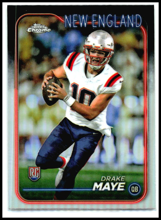 2024 Topps Chrome Refractor #203 Drake Maye Rookie New England Patriots