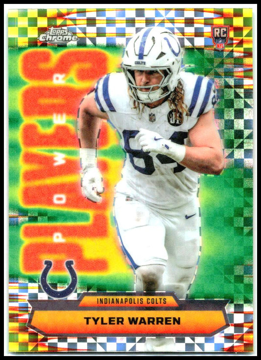 2025 Topps Chrome Power Players X-Fractor #PP-35 Tyler Warren Indianapolis Colts