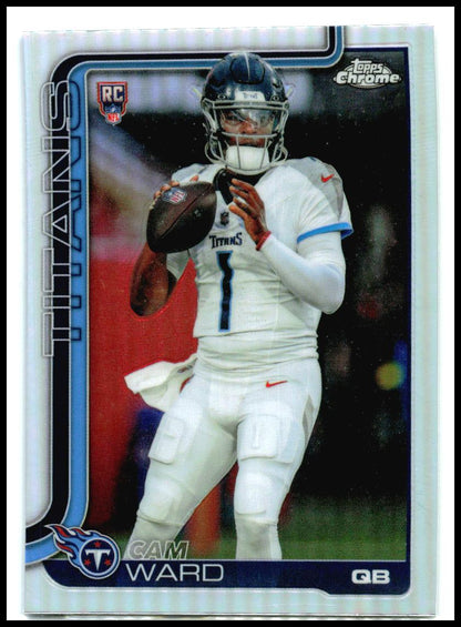 2025 Topps Chrome Refractor #314 Cam Ward Rookie Tennessee Titans