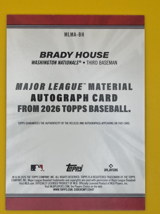 2026 Topps Major League Materials Auto #MLMA-BH Brady House Auto Nationals