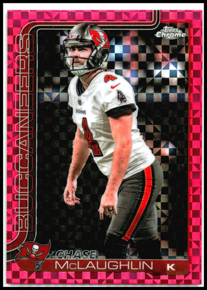 2025 Topps Chrome Hot Pink X-Fractor #288 Chase McLaughlin Tampa Bay Buccaneers