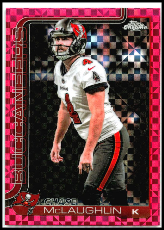 2025 Topps Chrome Hot Pink X-Fractor #288 Chase McLaughlin Tampa Bay Buccaneers
