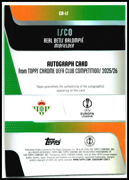 2025-26 Topps Chrome UEFA Club Chrome Autos Gold Lava #CA-IS Isco Auto Betis