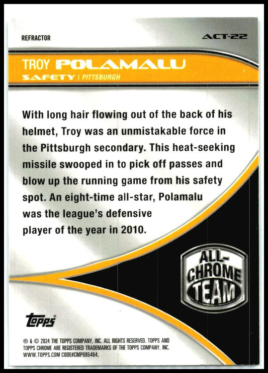 2024 Topps Chrome All Chrome Team Lazer Refractor #ACT-22 Troy Polamalu Steelers