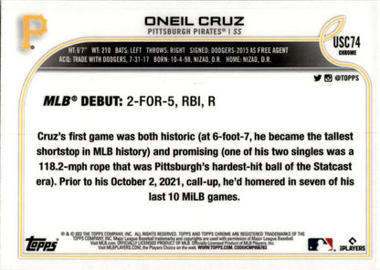 2022 Topps Chrome Update #USC74 Oneil Cruz Rookie Debut Pittsburgh Pirates.