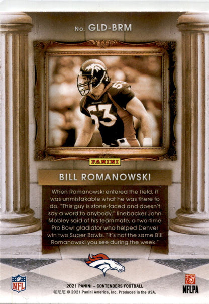 2021 Panini Contenders #GLD-BRM Bill Romanowski Denver Broncos