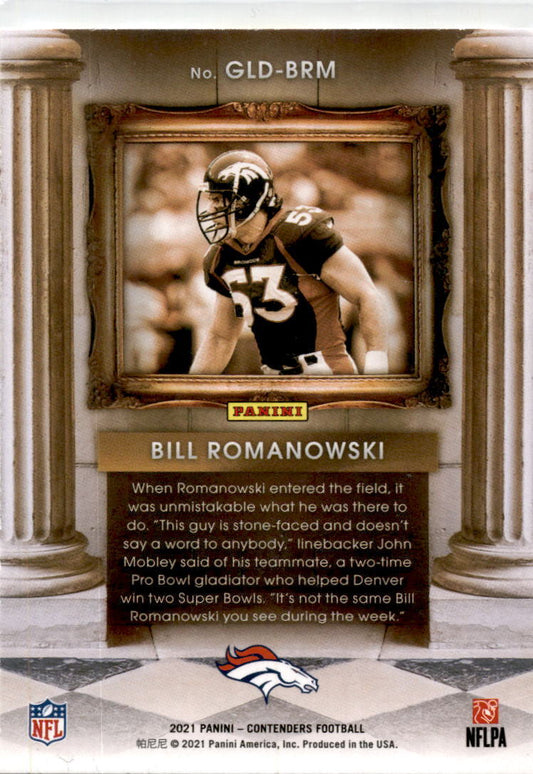 2021 Panini Contenders #GLD-BRM Bill Romanowski Denver Broncos