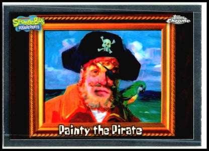 2025 Topps Chrome Spongebob Squarepants #31 Painty the Pirate