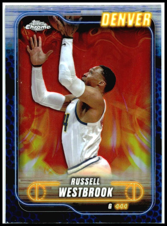 2024-25 Topps Chrome Blue Basketball Refractor #125 Russell Westbrook Nuggets