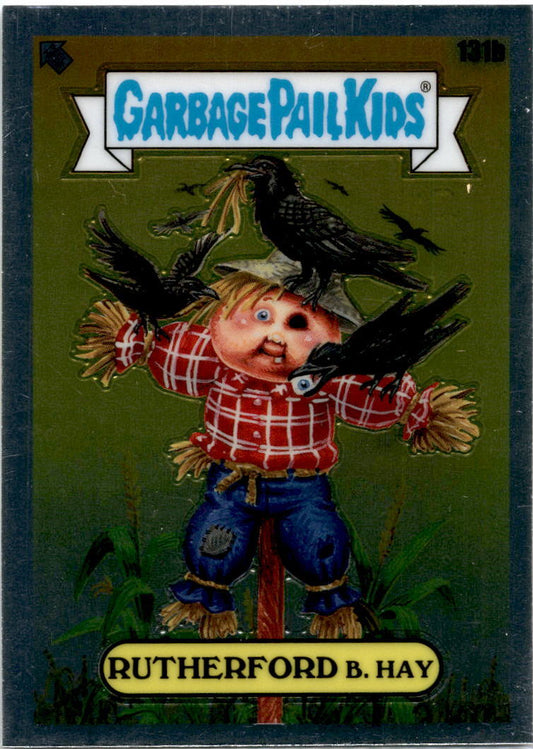 2021 Topps Chrome Garbage Pail Kids Original Series 4  #131b Rutherford B. Hay